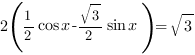 2(1/2cos{x}-sqrt{3}/2sin{x})=sqrt{3} 2(1/2cos{x}-sqrt{3}/2sin{x})=sqrt{3}