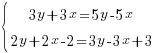 delim{lbrace}{matrix{2}{1}{{3y+3x=5y-5x} {2y+2x-2=3y-3x+3} }}{ } delim{lbrace}{matrix{2}{1}{{3y+3x=5y-5x} {2y+2x-2=3y-3x+3} }}{ }