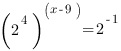 ({2^4})^{(x-9)}=2^{-1} ({2^4})^{(x-9)}=2^{-1}