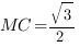 MC=sqrt{3}/2 MC=sqrt{3}/2