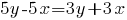5y-5x=3y+3x 5y-5x=3y+3x