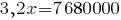 3,2x=7 680 000 3,2x=7 680 000