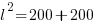 l^2=200+200 l^2=200+200