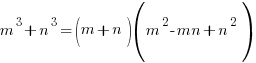 m^3+n^3=(m+n)(m^2-mn+n^2)