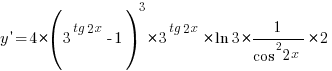 y{prime}=4*(3^{tg{2x}}-1)^3*3^{tg{2x}}*ln{3}*{1/{cos^{2}{2x}}}*2
