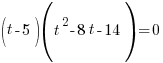 (t-5)(t^2-8t-14)=0