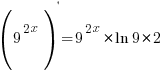 (9^{2x})^{prime}=9^{2x}*ln{9}*2