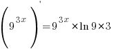 (9^{3x})^{prime}=9^{3x}*ln{9}*3