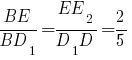 {BE}/{BD_1}={EE_2}/{D_1D}=2/5