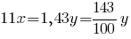 11x=1,43y={143/100} y