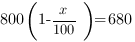 800(1-x/100)=680