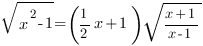 sqrt{x^2-1}=({1/2}x+1)sqrt{{x+1}/{x-1}}