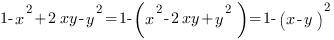 1-x^2+2xy-y^2=1-(x^2-2xy+y^2)=1-(x-y)^2