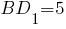 BD_1=5