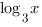 log_3{x}