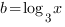 b=log_3{x}