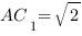 AC_1=sqrt{2}