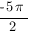 {-5{pi}}/2
