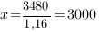 x={3480/{1,16}}=3000
