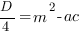 D/4=m^2-ac
