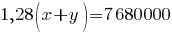1,28 (x+y)=7 680 000