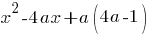 x^2-4ax+a(4a-1)