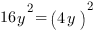 16y^2=(4y)^2