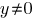 y<>0