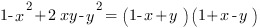 1-x^2+2xy-y^2= (1-x+y)(1+x-y)