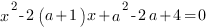 x^2-2(a+1)x+a^2-2a+4=0