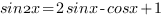 sin2x=2sinx-cosx+1