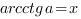 arcctg{a}=x