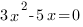 3x^2-5x=0