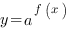 y=a^{f(x)}