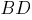 BD