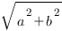 sqrt{a^2+b^2}