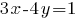 3x-4y=1