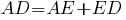 AD=AE+ED