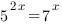 5^{2x}=7^x 