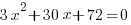 3x^2+30x+72=0