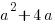 a^2+4a