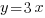 y=3x